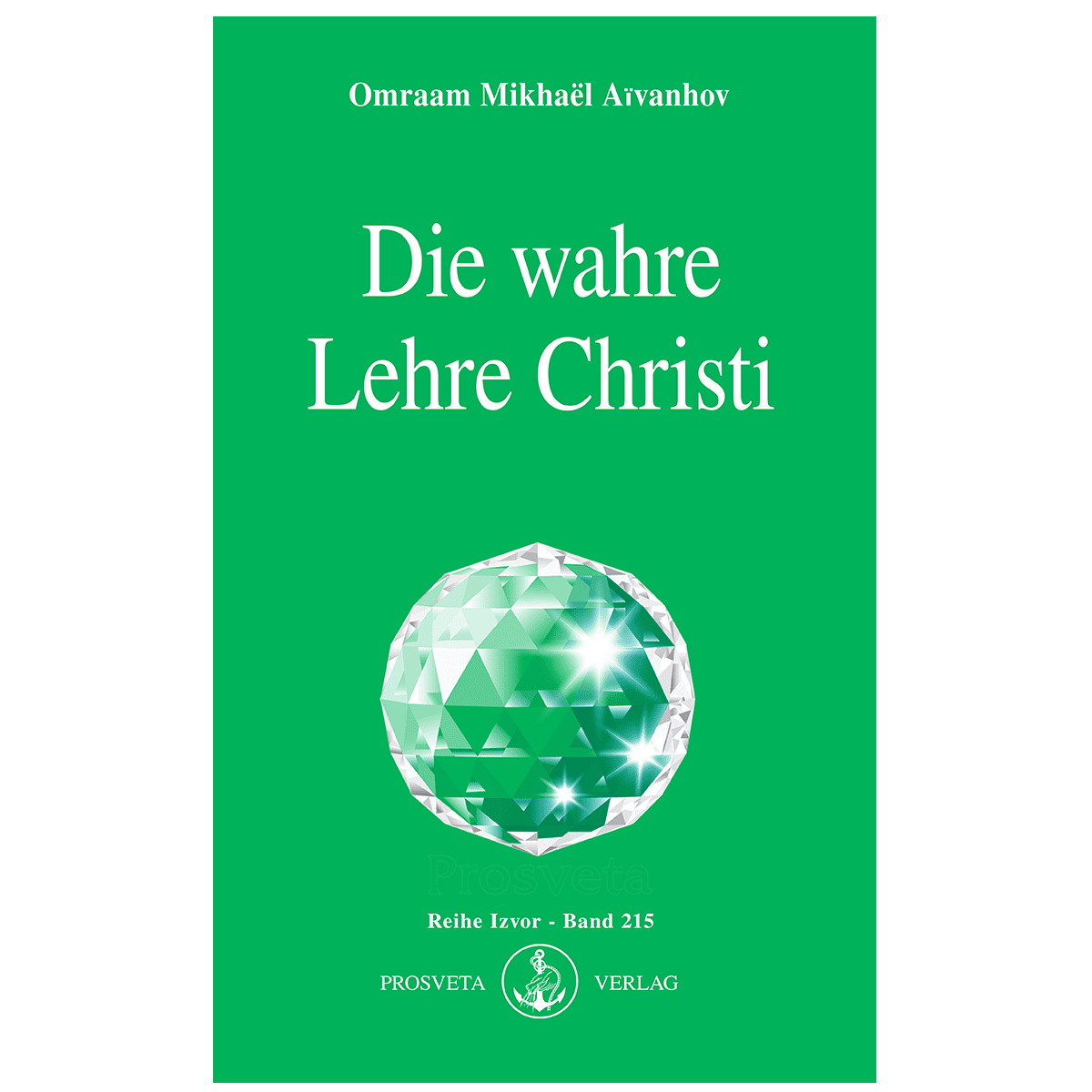 215 – Die wahre Lehre Christi