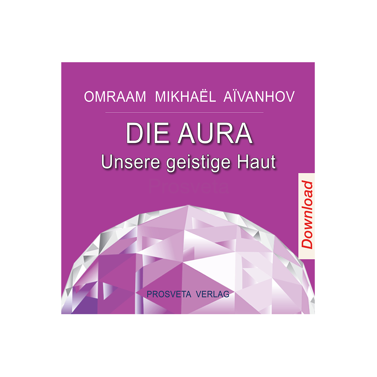 Hörbuch - Die Aura - Download - Prosveta Verlag